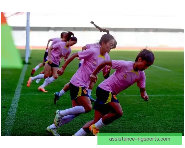 中国女足全力备战世界杯新赛季开幕战 顽强拼搏誓创历史新高